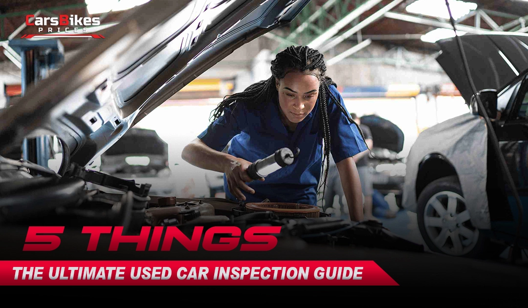 5 Things to Check Before Buying a Used Car